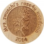 Mrs.zwuschi's rose4u woodcoin