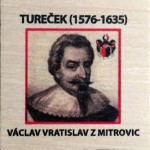 TUREČEK (1576-1635)