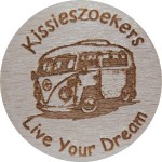 Kissieszoekers - Live Your Dream