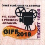 GIFF 2018 143. EVENT S PŘESEKOU •GC7AW3M•