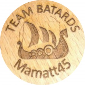 TEAM BATARDS Mamatt45