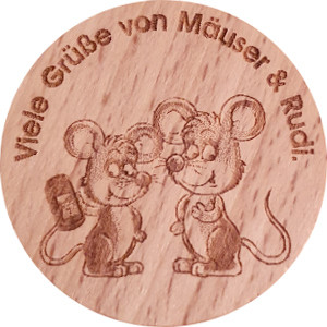 Viele Grüße von Mäuser & Rudi.