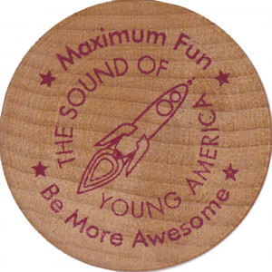 Maximum Fun Be More Awesome The Sound of Young America
