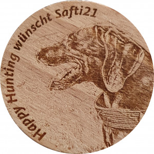 Happy Hunting wünscht Safti21