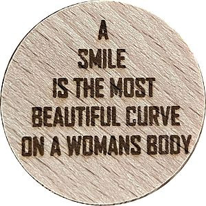 A smile is the most beutiful curve on a womans body