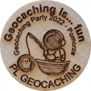 Geocaching is... fun geocaching party 2022-Pomorze
