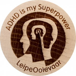 ADHD is my Superpower
